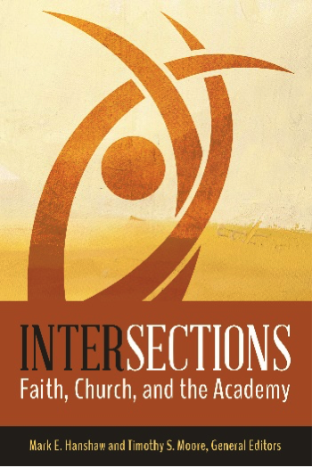 Intersections: Faith, Church, and the Academy