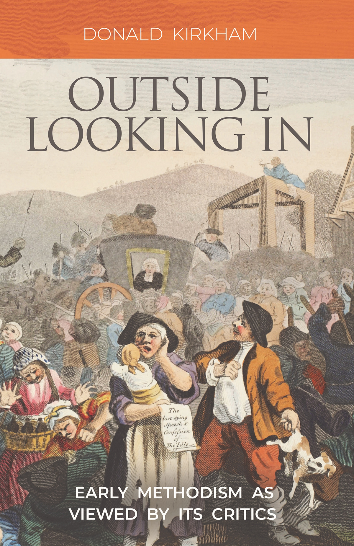 Outside Looking In: Early Methodism as Viewed by Its Critics