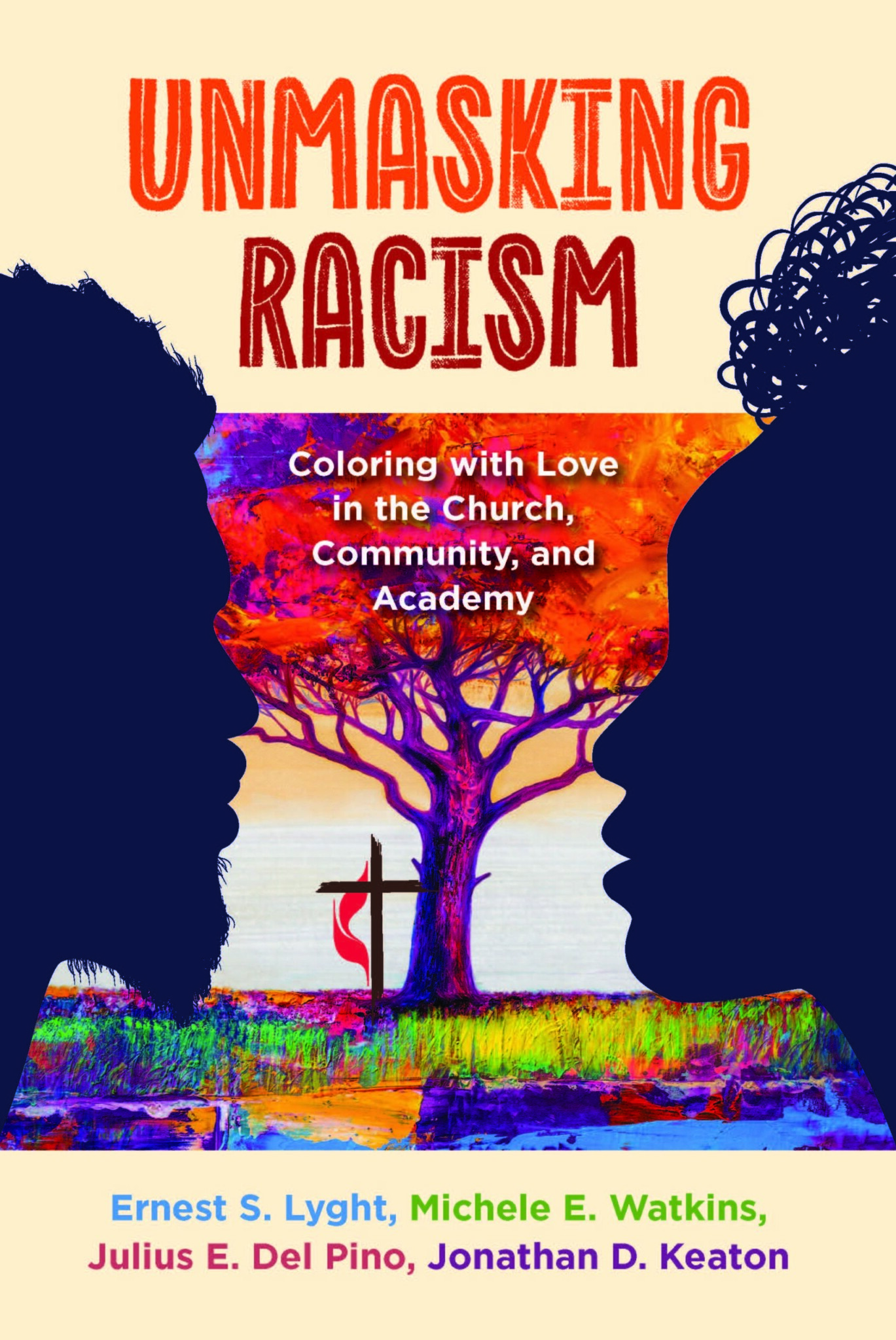 Unmasking Racism: Coloring with Love in the Church, Community, and Academy