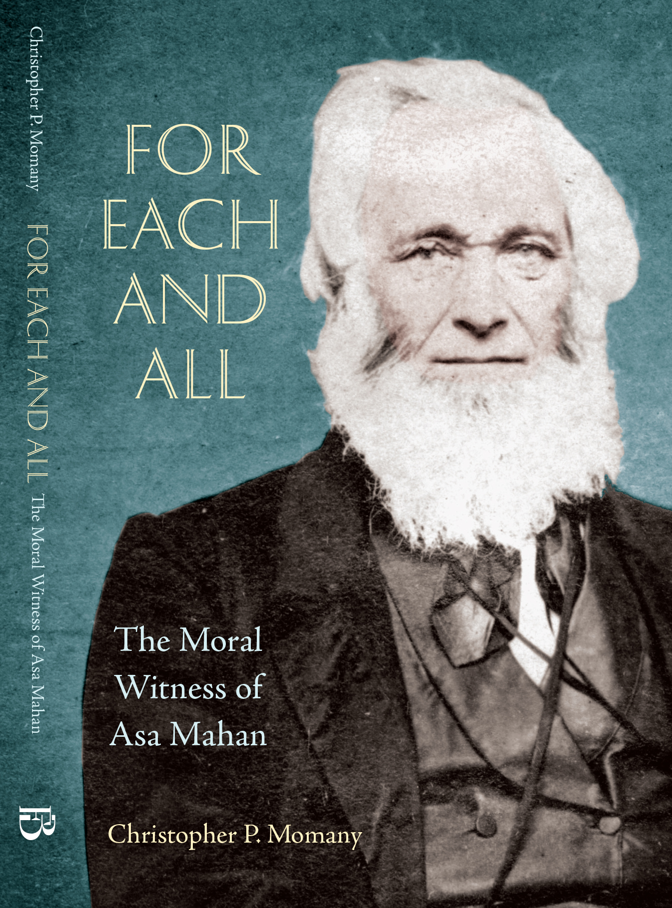 For Each and All: The Moral Witness of Asa Mahan