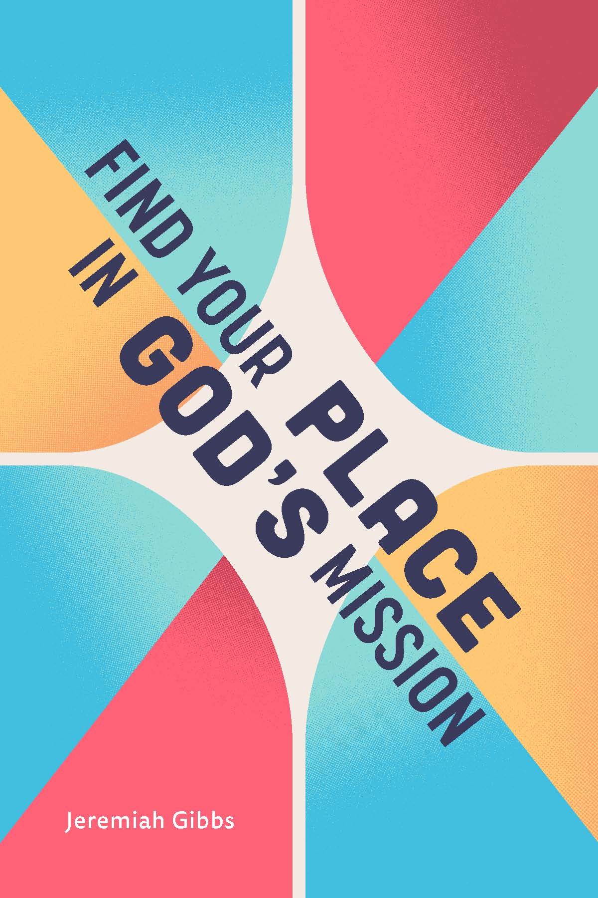 Find Your Place in God’s Mission