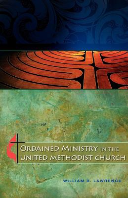 Ordained Ministry in The United Methodist Church