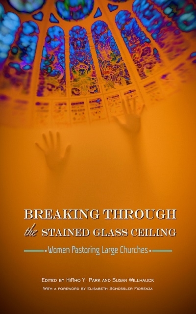 Breaking Through the Stained Glass Ceiling: Women Pastoring Large Churches
