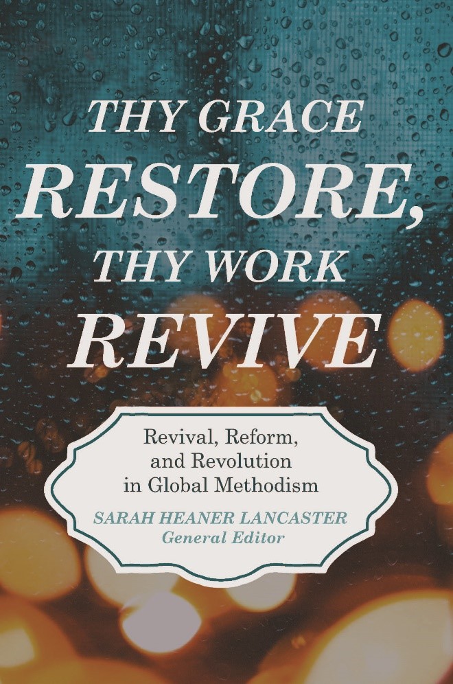 Thy Grace Restore, Thy Work Revive