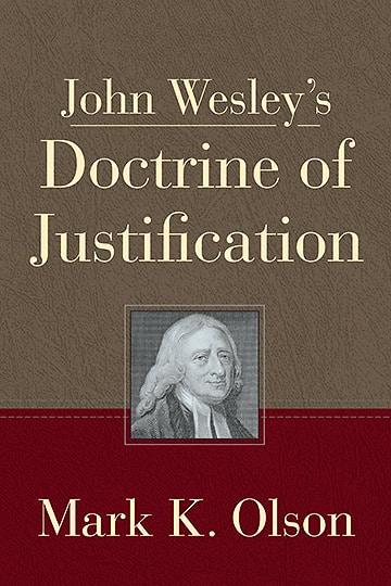 John Wesley’s Doctrine of Justification