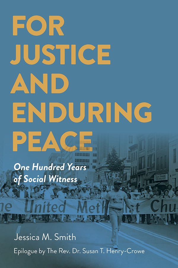 For Justice and Enduring Peace – One Hundred Years of Social Witness
