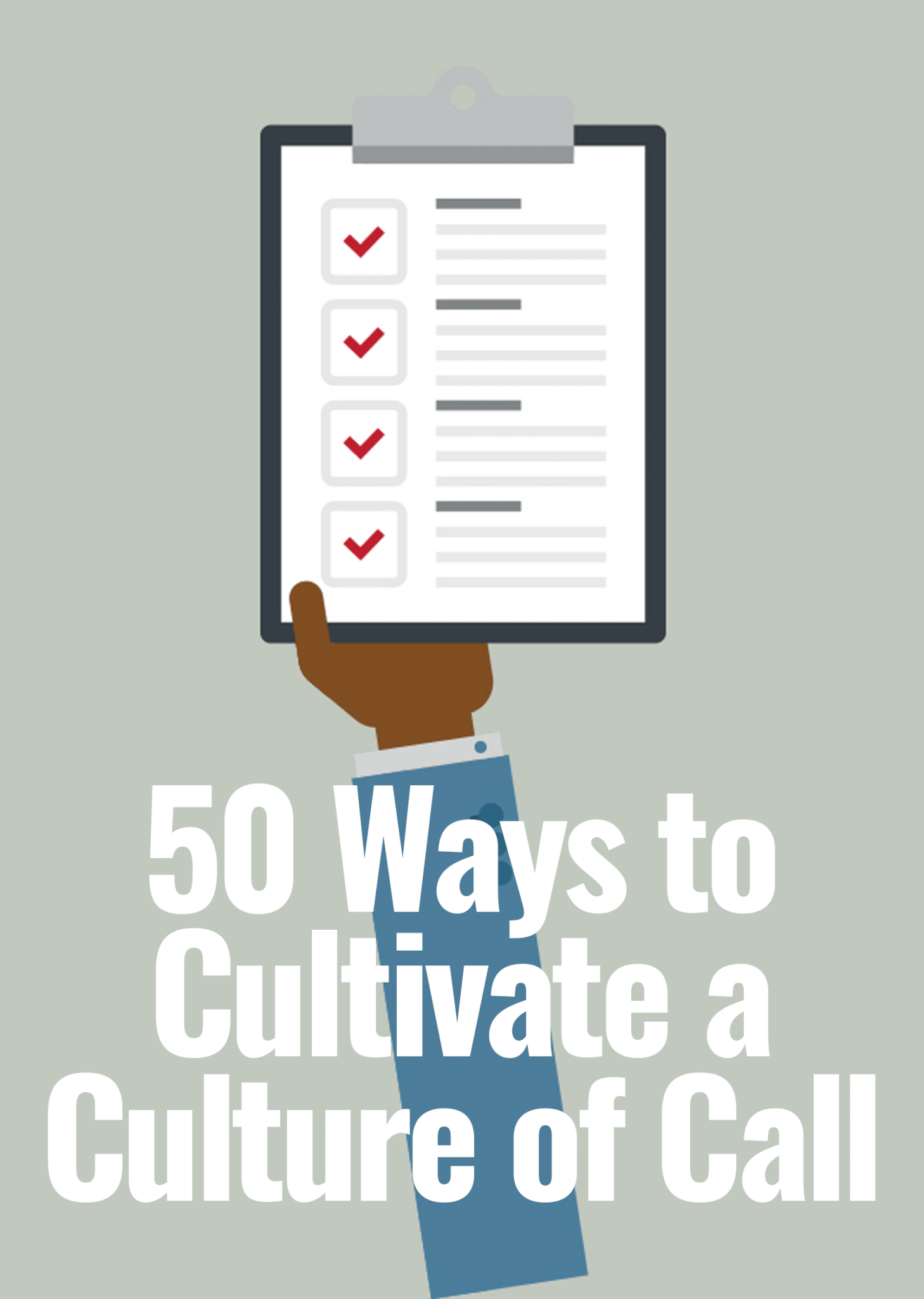 50 Ways to Cultivate a Culture of Call