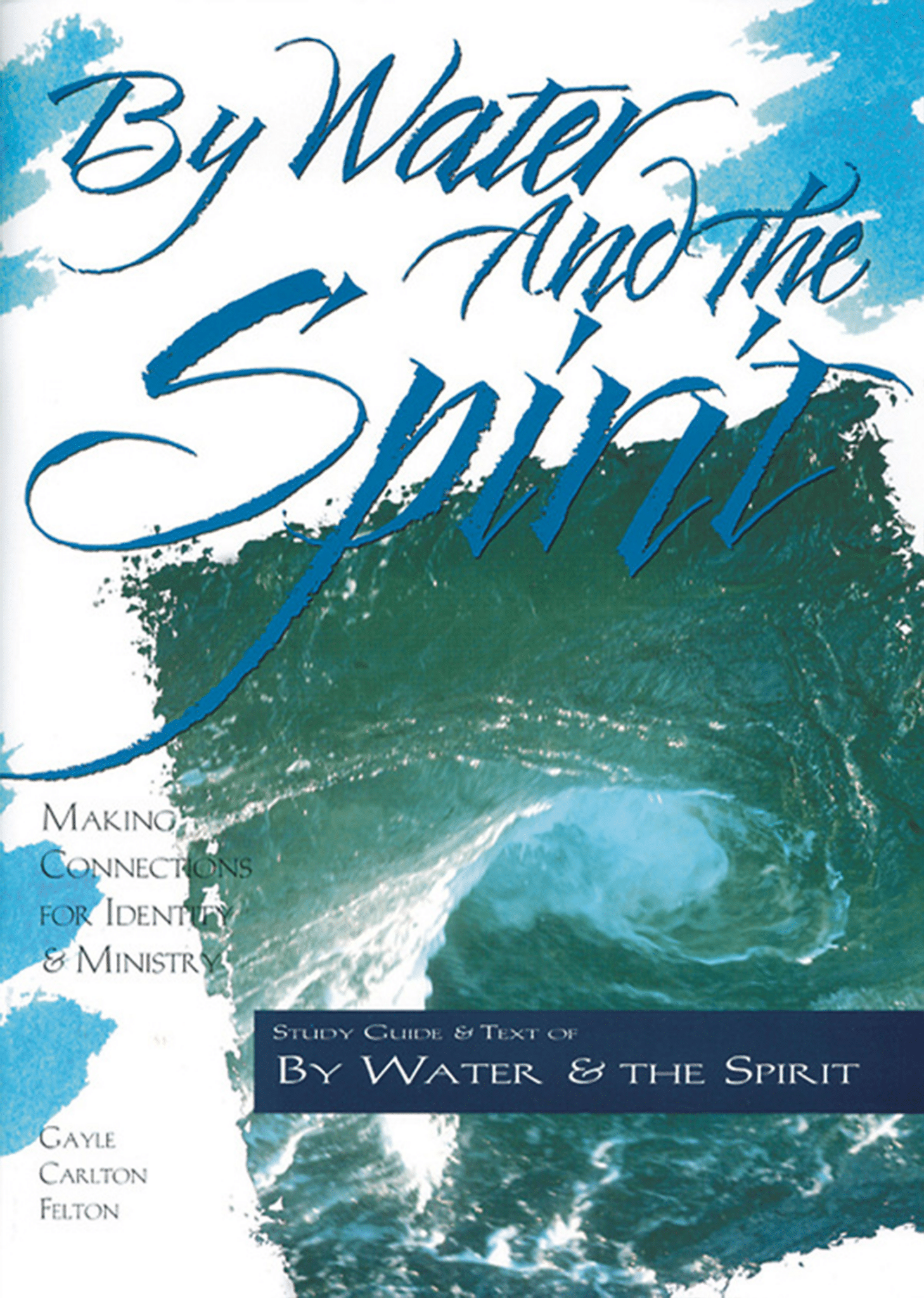 By the Water and the Spirit